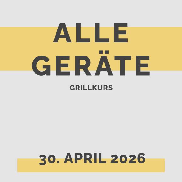 Alle Geräte Grillkurs